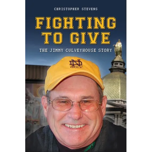 Fighting to Give: The Jimmy Culveyhouse Story - Paperback
