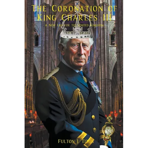 The Coronation of King Charles III - Paperback