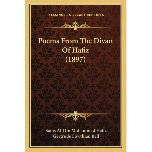 Poems From The Divan Of Hafiz (1897) - Paperback