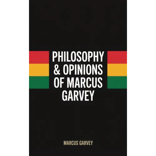 Philosophy & Opinions Of Marcus Garvey - Hardcover