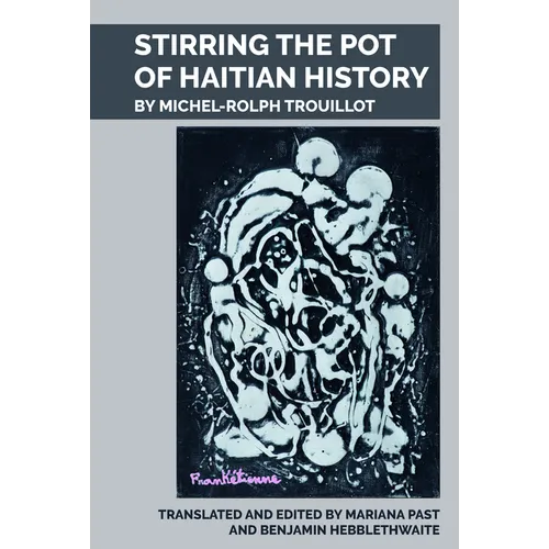 Stirring the Pot of Haitian History - Paperback
