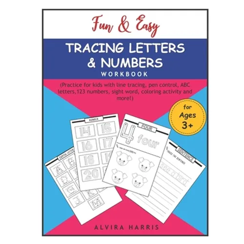 Fun & Easy Tracing Letters & Numbers Workbook: (Practice for kids with line tracing, pen control, ABC letters,123 numbers, sight word, coloring activi - Paperback