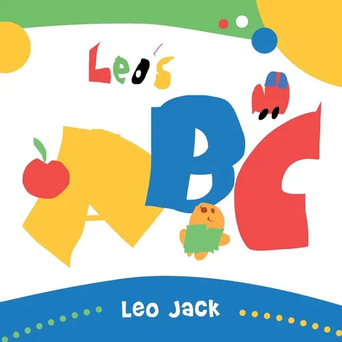 Leo's ABC: by Leo Jack - Paperback