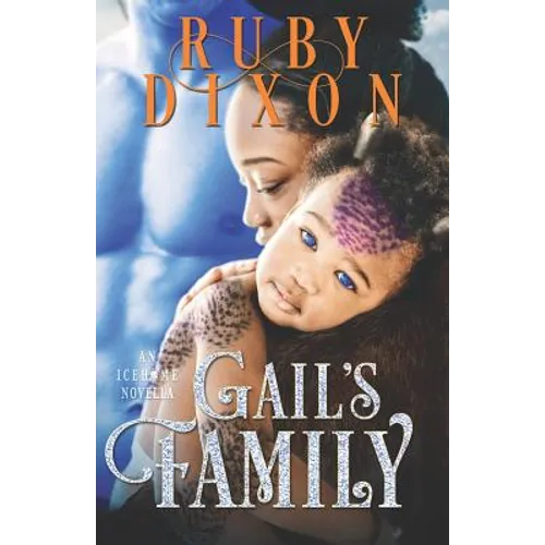 Gail's Family: A SciFi Alien Romance Novella - Paperback
