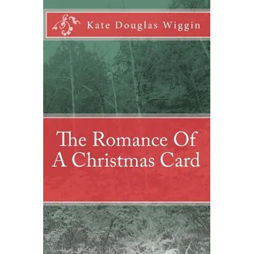 The Romance Of A Christmas Card - Paperback