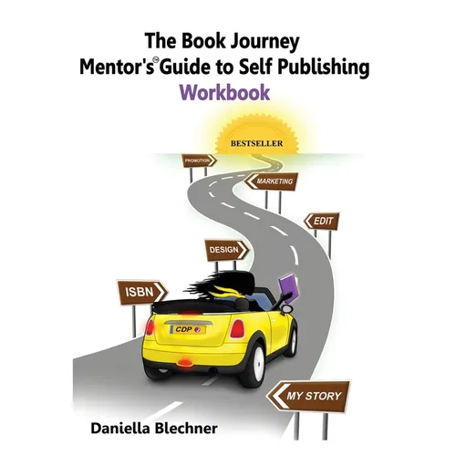 The Book Journey Mentor's Guide to Self-Publishing Workbook - Paperback