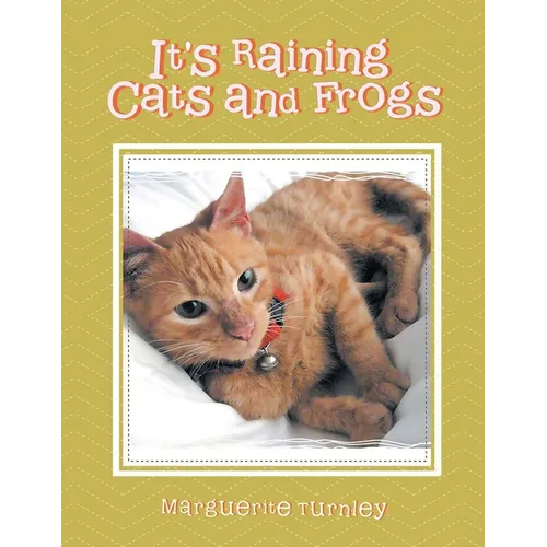 It's Raining Cats and Frogs - Paperback
