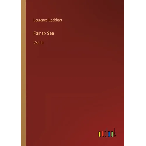 Fair to See: Vol. III - Paperback