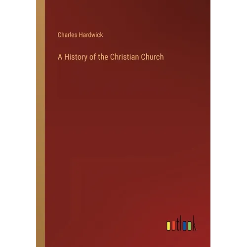 A History of the Christian Church - Paperback