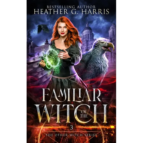 Familiar of the Witch: An Urban Fantasy Novel - Paperback