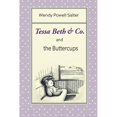 Tessa Beth & Co. and the Buttercups - Paperback
