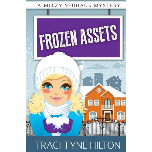 Frozen Assets: A Mitzy Neuhaus Mystery - Paperback