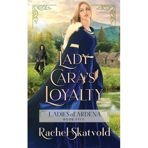 Lady Cara's Loyalty - Paperback
