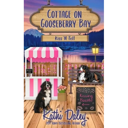 Cottage on Gooseberry Bay: Kiss 'N Tell - Paperback
