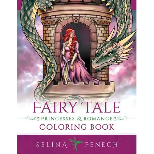 Fairy Tale Princesses and Romance Coloring Book - Paperback