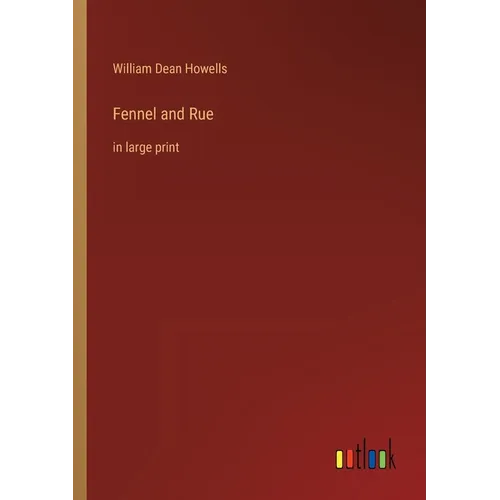 Fennel and Rue: in large print - Paperback