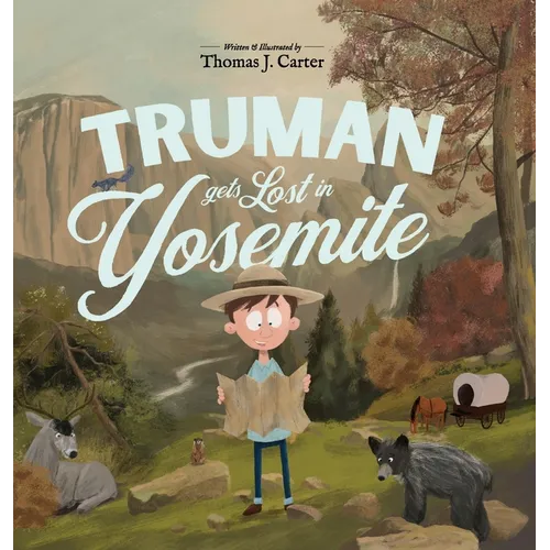 Truman Gets Lost In Yosemite - Hardcover