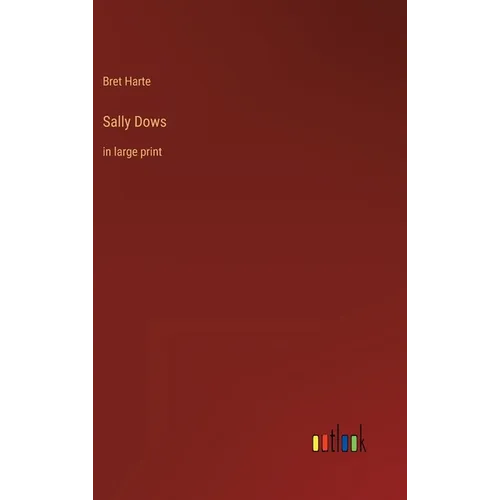 Sally Dows: in large print - Hardcover