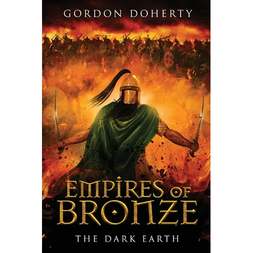 Empires of Bronze: The Dark Earth (Empires of Bronze 6) - Paperback