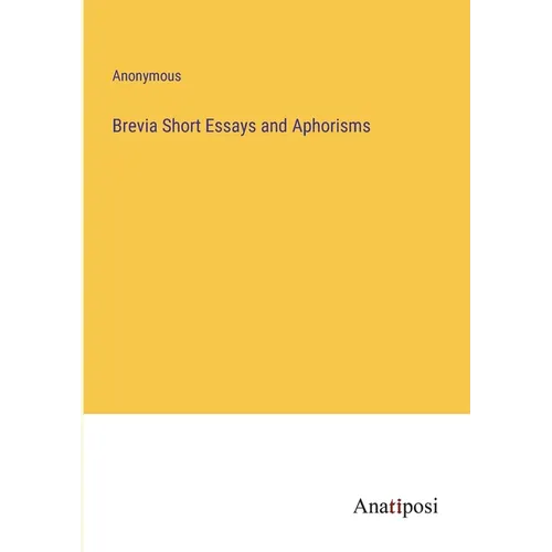 Brevia Short Essays and Aphorisms - Paperback