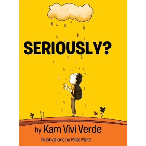 Seriously? - Hardcover