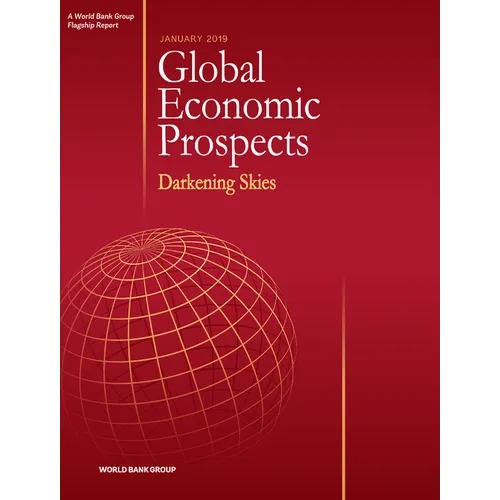 Global Economic Prospects, January 2019: Darkening Skies - Paperback