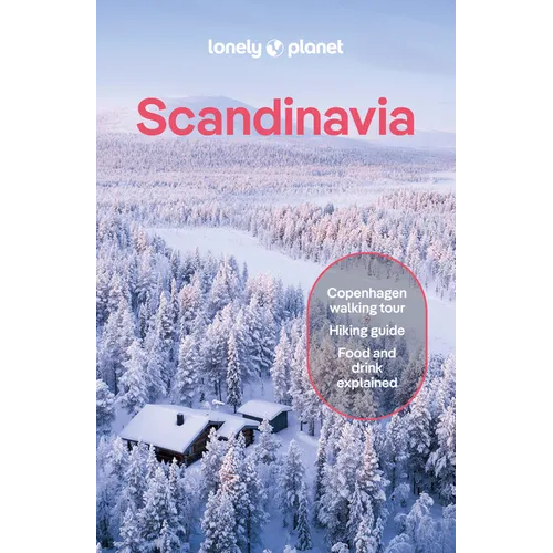 Lonely Planet Scandinavia: Plan the Trip of a Lifetime Detailed Itineraries & Maps Insider Tips Covers Iceland, Norway, Sweden, Denmark, Finland and M - Paperback