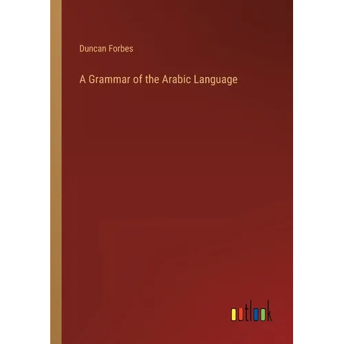 A Grammar of the Arabic Language - Paperback