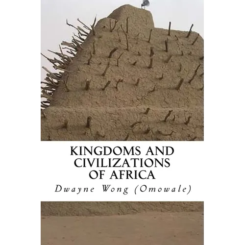 Kingdoms and Civilizations of Africa - Paperback