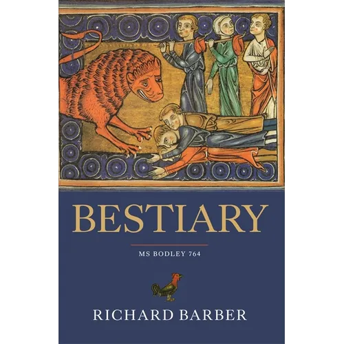 Bestiary: Being an English Version of the Bodleian Library, Oxford, MS Bodley 764 - Paperback