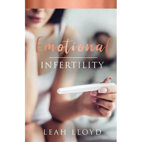 Emotional Infertility - Paperback