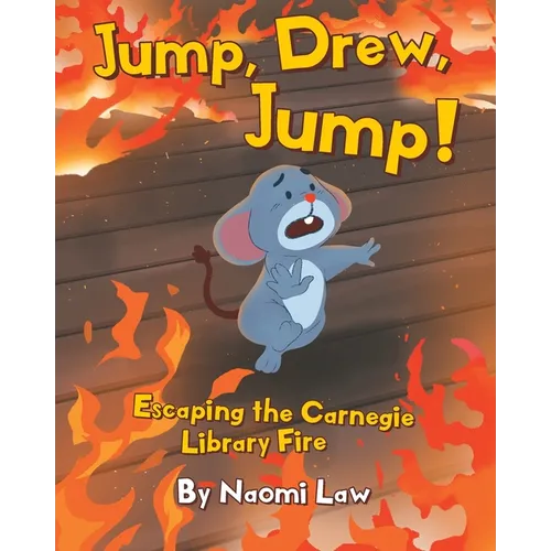 Jump, Drew, Jump! Escaping the Carnegie Library Fire - Paperback