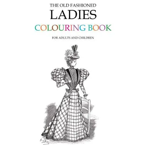 The Old Fashioned Ladies Colouring Book - Paperback