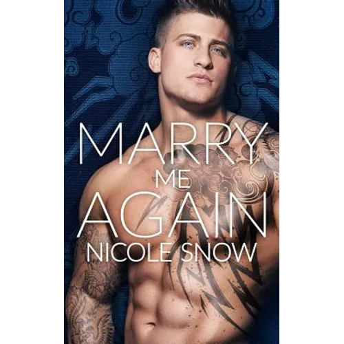 Marry Me Again: A Billionaire Second Chance Romance - Paperback
