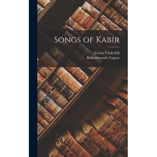 Songs of Kabir - Hardcover