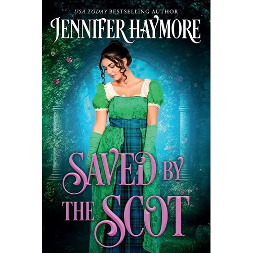 Saved by the Scot: A Regency Historical Romance - Paperback