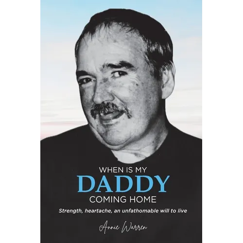 When Is My Daddy Coming Home - Paperback