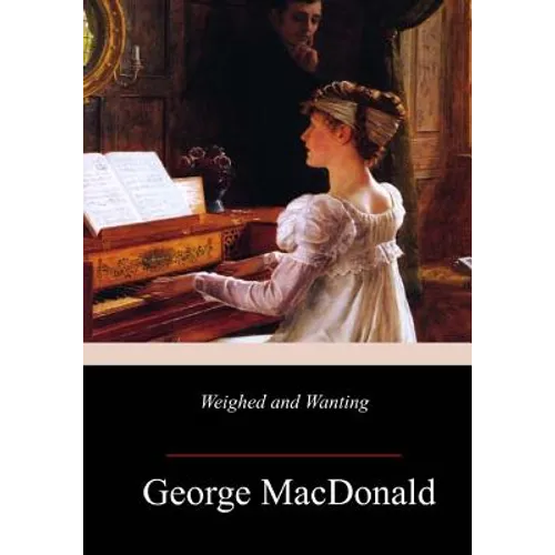 Weighed and Wanting - Paperback