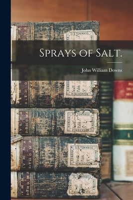 Sprays of Salt. - Paperback