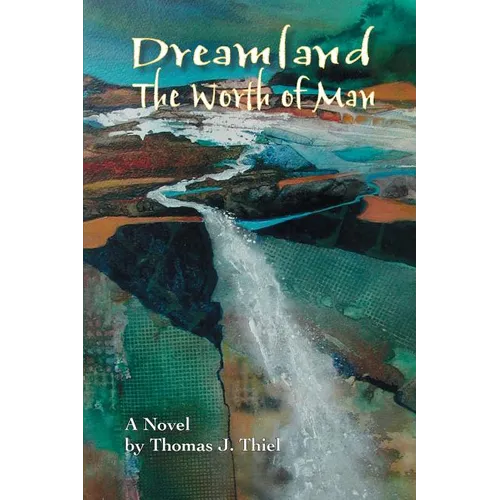 Dreamland (the Worth of Man) - Paperback