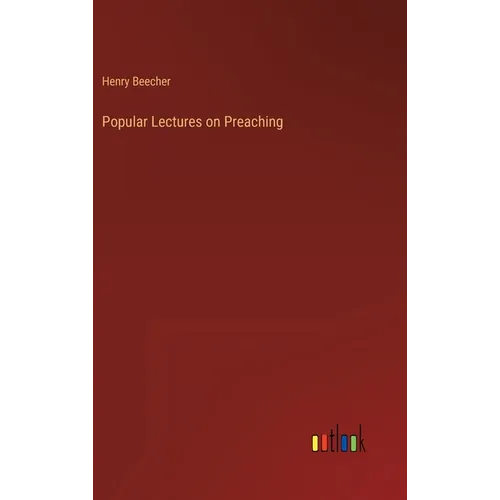 Popular Lectures on Preaching - Hardcover