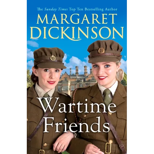 Wartime Friends: A heartwarming historical saga - Paperback