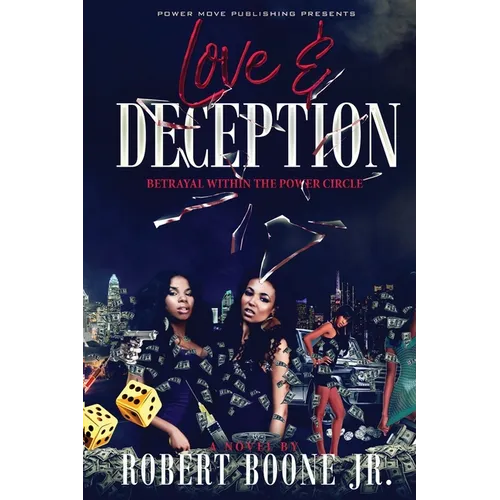 Love & Deception: Betrayal Within The Power Circle - Paperback