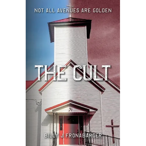 The Cult: Not All Avenues Are Golden - Paperback