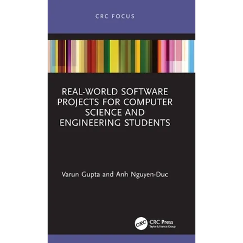 Real-World Software Projects for Computer Science and Engineering Students - Hardcover