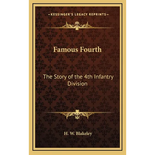 Famous Fourth: The Story of the 4th Infantry Division - Hardcover