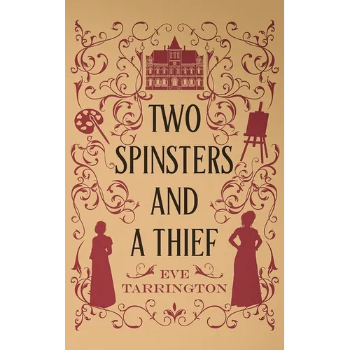 Two Spinsters and a Thief - Paperback