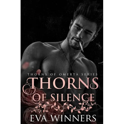 Thorns of Silence: A Dark Mafia Romance - Paperback