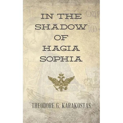 In the Shadow of Hagia Sophia - Paperback