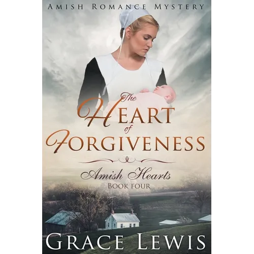 The Heart of Forgiveness (Large Print Edition): Amish Romance Mystery - Paperback